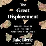 The Great Displacement: Climate Change and the Next American Migration