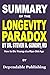 Summary of The Longevity Paradox by Dr. Steven R. Gundry, MD: How to Die Young at a Ripe Old Age