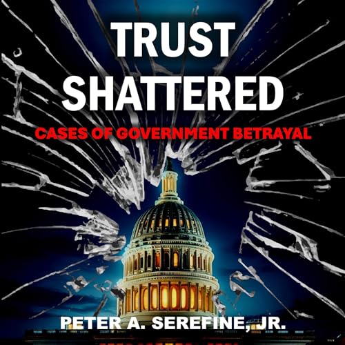 Trust Shattered by Peter A Serefine Jr. episode artwork
