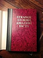 STRANGE STORIES, AMAZING FACTS B000HFAL3O Book Cover