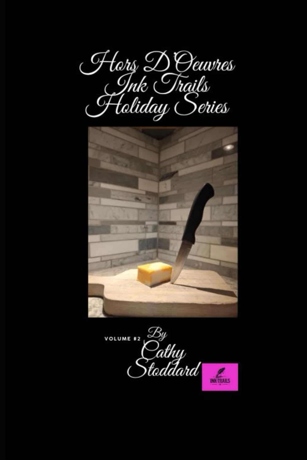 Hors D'oeuvres Ink Trails Holiday Series Volume #2