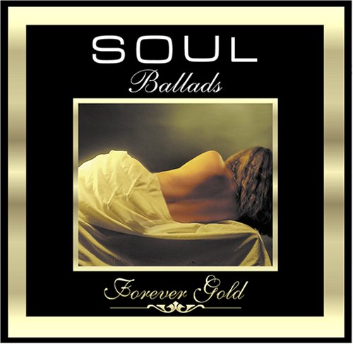 Forever Gold: Soul Ballads [Audio CD] Various Artists