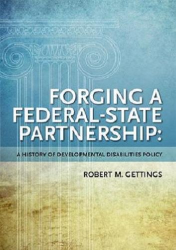 Compare Textbook Prices for Forging a Federal State Partnership: A History of Federal Developmental Disabilities Policy 1 Edition ISBN 9781935304111 by Robert Gettings