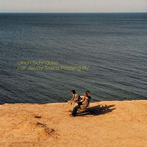 Album Art for Far Away Trains Passing By by Ulrich Schnauss