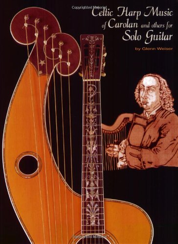 Celtic Harp Music of Carolan & Others for Solo Guitar