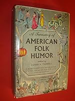 A Treasury of American Folk Humor: A Rare Confection of Laughter, Tall Tales, Jests and Other Gems of Merriment of the American People B000FM9N06 Book Cover