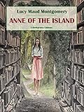 Anne of the Island (Anne of Green Gables Complete Series Book 3)