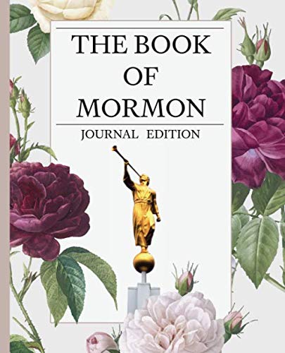 The Book of Mormon Journal Edition: Edition Floral with Angel Moroni- 560 leaves with lines-No Index