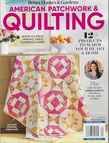 Better Homes and Garden American Patchwork & Quilting Issue 199 2026 Quiltmaker magazine