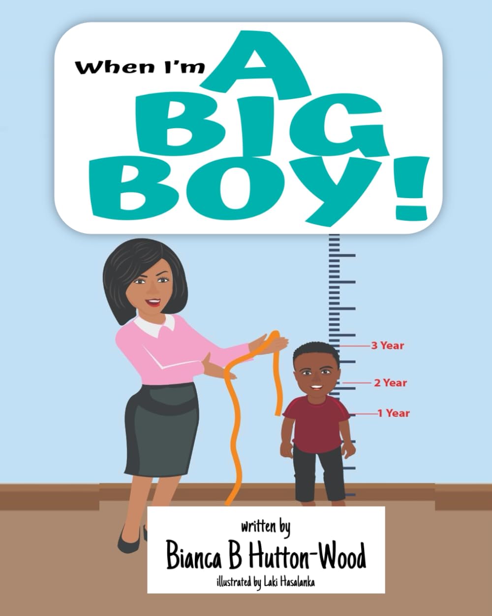 When I'm A Big Boy