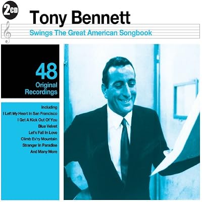 Tony Bennett Swings The Great American Songbook