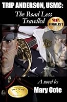 Trip Anderson, USMC: The Road Less Travelled 1927044804 Book Cover