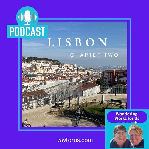 Lisbon: Chapter 2--Other things we love!