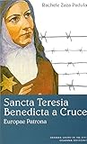  Sancta Teresia Benedicta a Cruce: Europae Patrona (POLLINE Vol. 36) (Italian Edition)