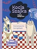 Kocia Szajka i klątwa starego kina. Kociastyczne łamigłówki