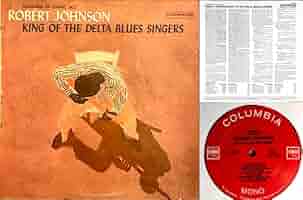 洋楽 Robert Johnson King of the Delta Blues King Of The Delta Blues - Album by Robert Johnson | Spotify