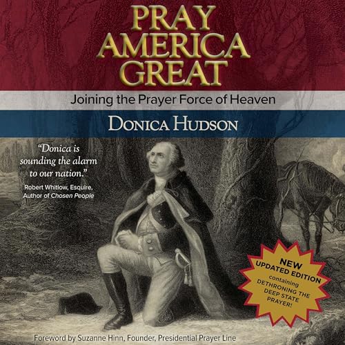 Pray America Great by Donica Hudson episode artwork