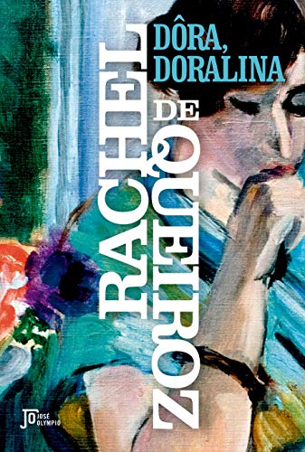 Dôra, Doralina - Queiroz, Rachel de