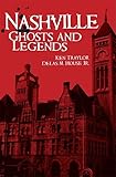 Nashville Ghosts and Legends (Haunted America)