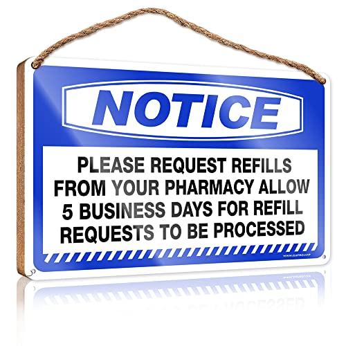 YOFQZVPPN Wood Welcome Sign Notice Please Request Refills From Your Pharmacy Wooden Sign Office Decor Backyard Decor(20X30CM)
