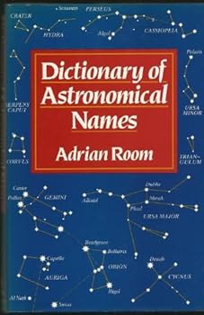 Hardcover Dictionary of Astronomical Names Book