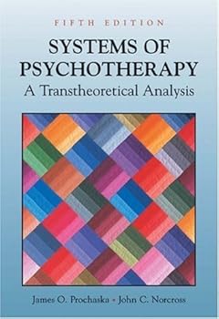 Hardcover Systems of Psychotherapy: A Transtheoretical Analysis by James O. Prochaska (2002-07-19) Book
