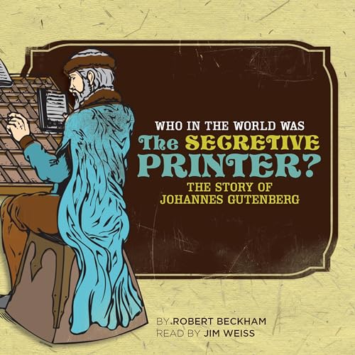 Who in the World Was the Secretive Printer? by Robert Beckham episode artwork