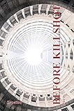  BEFORE KILLSHOT (RACE FOR GALACTIC INTERWEB) (English Edition)