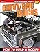 Chevy / GMC Truck 1973-87 Build & Modif: How to Build & Modify