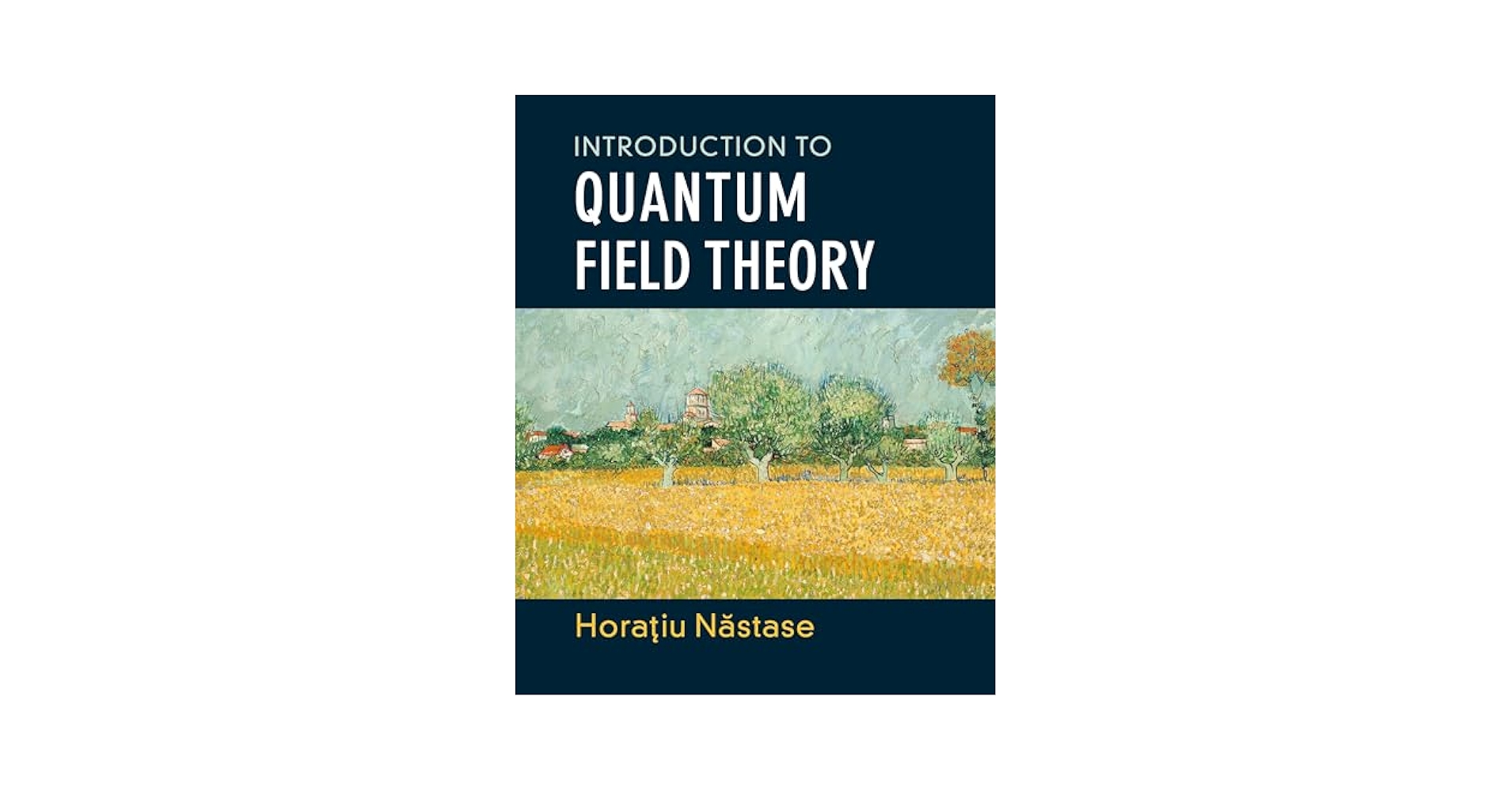 Introduction to Quantum Field Theory: Nastase, Horatiu