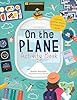 On The Plane Activity Book: Includes puzzles, mazes, dot-to-dots and drawing activities