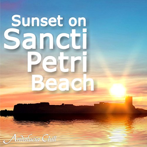 play-sunset-on-sancti-petri-beach-continuous-mix-by-andaluc-a-chill