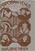 Popcorn Venus: Women, Movies and the American Dream 0698105451 Book Cover