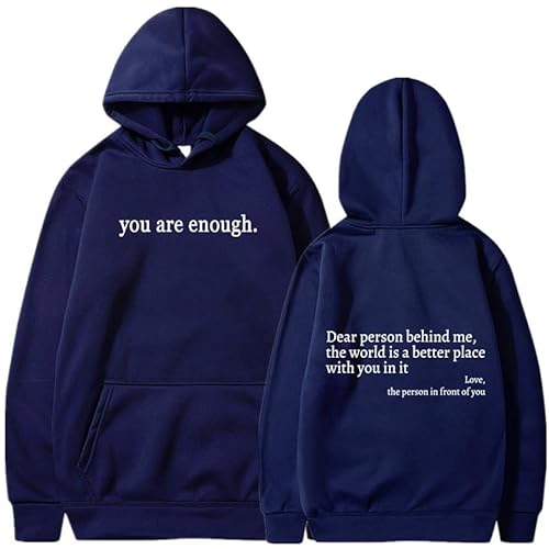 You Are Enough Hoodie, Dear Person Behind Me Hoodie Sweatshirt for Men Women (Navy Blue,5XL)