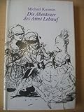 leboeuf laurence et martin matte  Die Abenteuer des AimeÌ Leboeuf : frühe Romane ; [neu durchges. Fassungen].