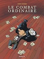 Le combat ordinaire 2205054252 Book Cover