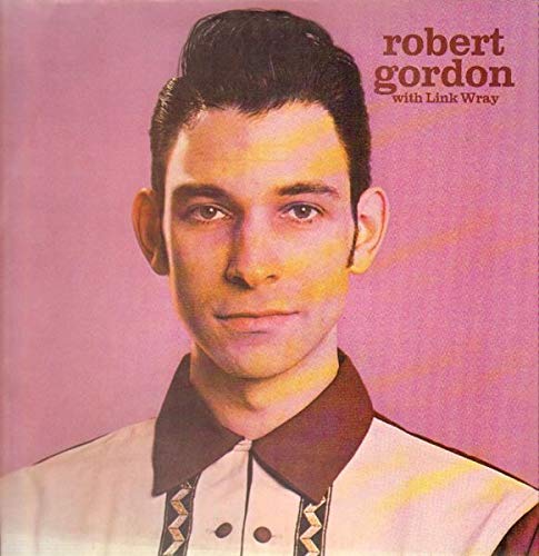 Robert Gordon With Link Wray - Robert Gordon With Link Wray - Private Stock - 1C 064-60 075