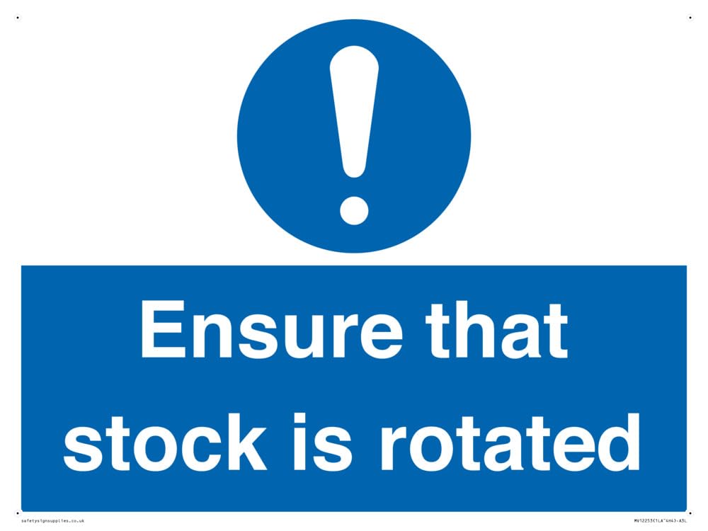 Ensure That Stock Is Rotated Sign Sign - 400x300mm - A3L