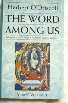 The Word Among Us: Reflections on the Readings of the Revised Common Lectionary