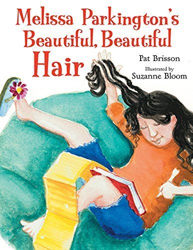 Melissa Parkington's Beautiful, Beautiful Hair by Brisson, Pat (2006) Hardcover