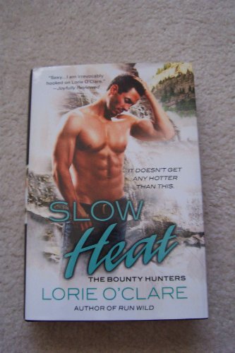 Slow Heat (The Bounty Hunters) 1620907178 Book Cover