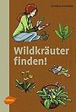  Wildkräuter finden!