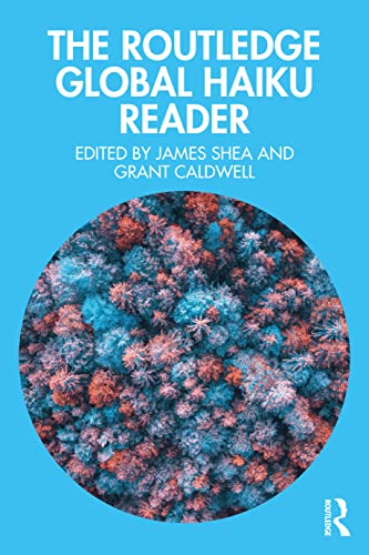 The Routledge Global Haiku Reader view 2