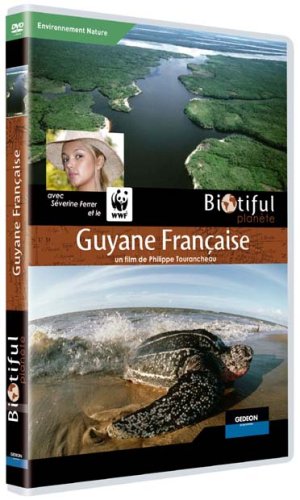 Biotiful Planet : Guyane Française