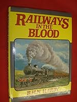 Railways in the Blood 0711014310 Book Cover