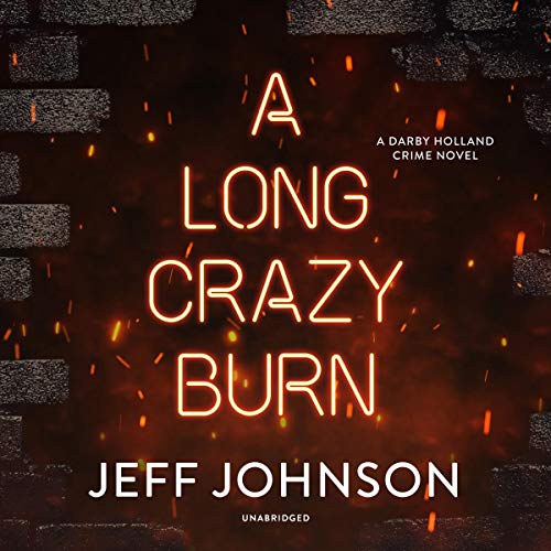 A Long Crazy Burn by Jeff Johnson episode artwork