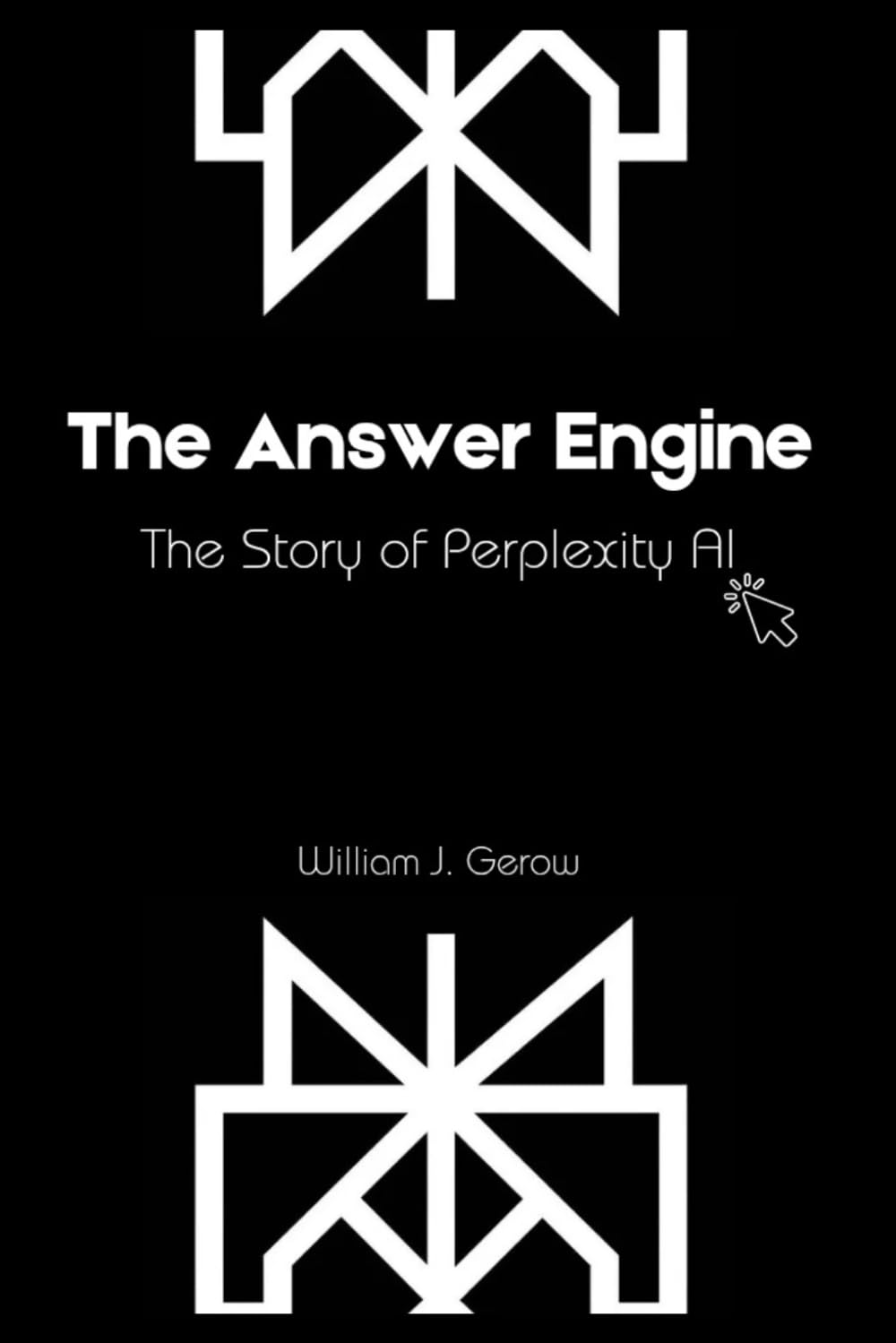 The Answer Engine: The Story of Perplexity AI (AI Startup Outliers Series)