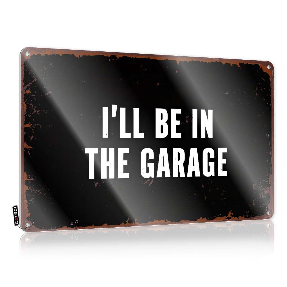 Signs For Man Cave I'Ll Be In The Garage. Tin Sign Funny Metal Tin Sign For Bar Funny Home Bar Signs(30X40CM)