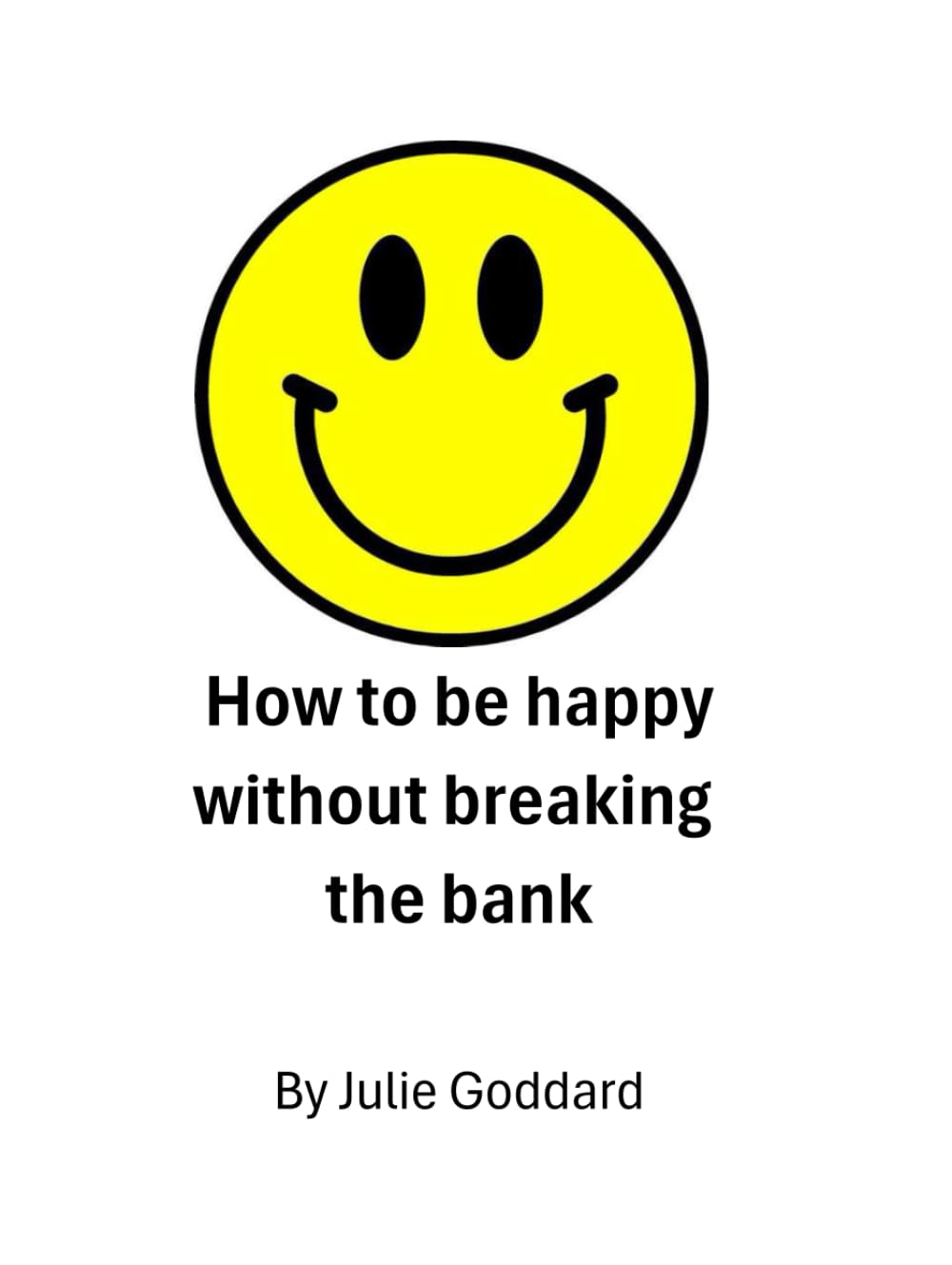 How to be happy without breaking the bank