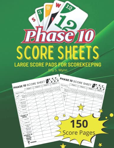 Phase 10 Score Sheets: 150 Score Sheets for Scorekeeping Large Format Print 8.5 x 11 inches | Phase 10 Score Cards | Phase 10 Score Pads